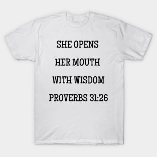 Bible Verse for Mom Proverbs 31:26 With Wisdom T-Shirt